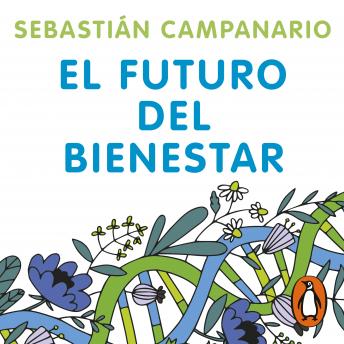 [Spanish] - El futuro del bienestar: Ideas, hábitos e innovación para vivir más y mejor