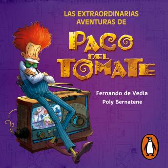 [Spanish] - Las extraordinarias aventuras de Paco del Tomate