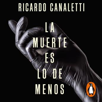 [Spanish] - La muerte es lo de menos: Historias fascinantes de asesinatos que conmovieron al mundo