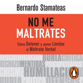 [Spanish] - No me maltrates: Cómo detener y poner límites al maltrato verbal