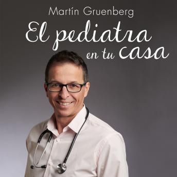 [Spanish] - El pediatra en tu casa: Todas las respuestas sobre la salud de tus hijos