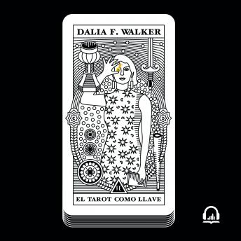 El tarot como llave, Dalia F. Walker