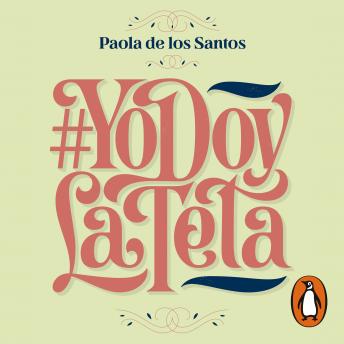 Download #YoDoyLaTeta: Todo lo que tenés que saber para amamantar by Paola De Los Santos