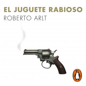 [Spanish] - El juguete rabioso