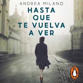 Hasta que te vuelva a ver: Amor y traición en tiempos del nazismo (Berlín-Buenos Aires, 1935-1948)