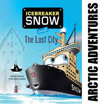 Icebreaker Snow and the Lost City: More adventures await Icebreaker Snow and his friends!