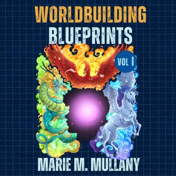 Worldbuilding Blueprints Volume I