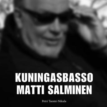 [Finnish] - Kuningasbasso Matti Salminen