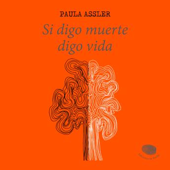 [Spanish] - Si digo muerte, digo vida