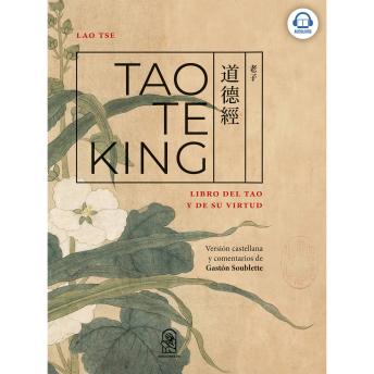 [Spanish] - Tao Te King - Libro del Tao y de su Virtud