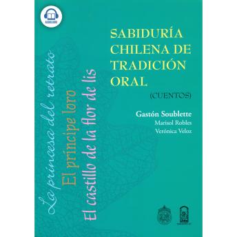 [Spanish] - Sabiduría chilena de tradición oral - Cuentos