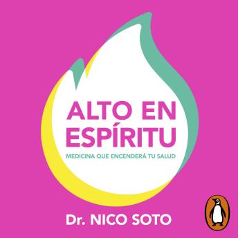 [Spanish] - Alto en espíritu: Medicina que encenderá tu salud