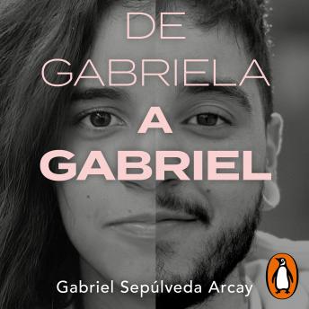 [Spanish] - De Gabriela a Gabriel. Una transición
