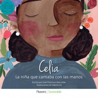 [Spanish] - Celia, la niña que cantaba con las manos