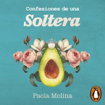 Confesiones de una soltera, Paola Molina