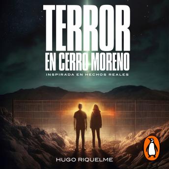 Terror en cerro moreno