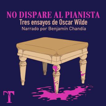 [Spanish] - No dispare al pianista: Tres ensayos