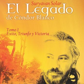 [Spanish] - Legado de Cóndor Blanco - Tomo 1, El