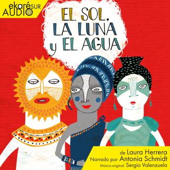 [Spanish] - El Sol, la Luna y el Agua