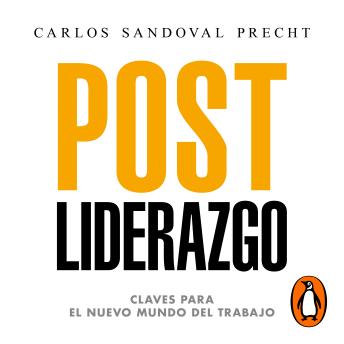 POST LIDERAZGO: Claves para el nuevo mundo del trabajo