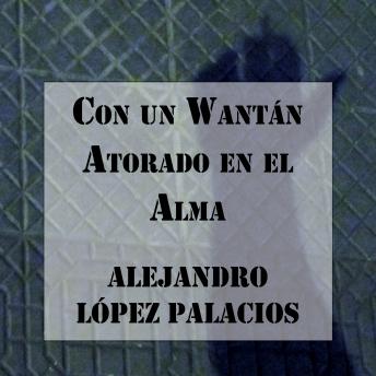 [Spanish] - Con un Wantan Atorado en el Alma