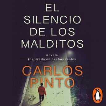 El Silencio de los malditos by Carlos Pinto audiobook