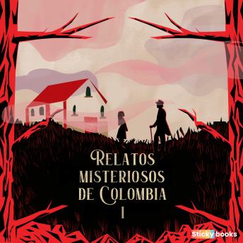 [Spanish] - Relatos misteriosos de Colombia 1
