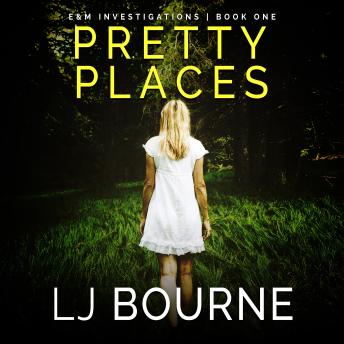 Pretty Places (E&M Investigations, Book 1)