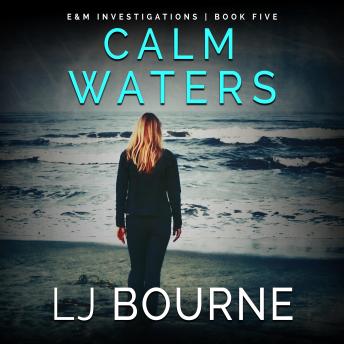Calm Waters (E&M Investigations, Book 5)