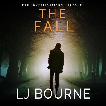 The Fall (E&M Investigations Series Prequel)