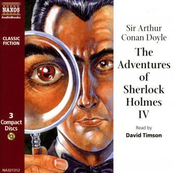 The Adventures of Sherlock Holmes - Volume IV