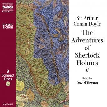 The Adventures of Sherlock Holmes - Volume V