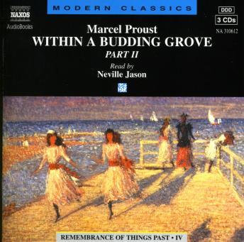 The Remembrance of Things Past, Vol. 2: Within a Budding Grove, Part II