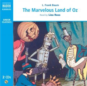 Marvelous Land of Oz, Audio book by Lyman Frank Baum