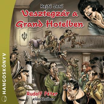 [Hungarian] - Vesztegzár a Grand Hotelben (teljes)