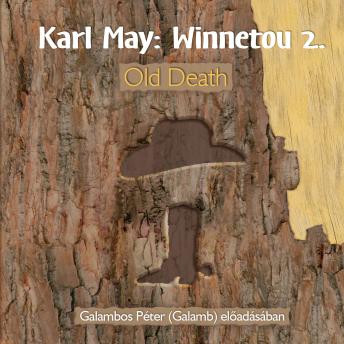 [Hungarian] - Old Death - Winnetou, Könyv 2 (teljes)
