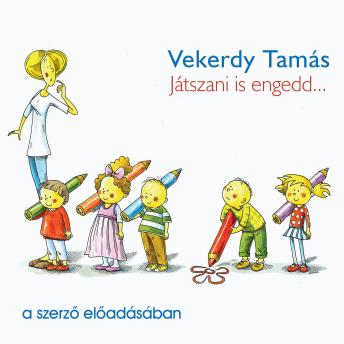 [Hungarian] - Játszani is engedd... (teljes)