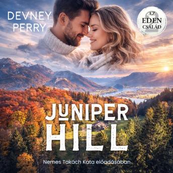 [Hungarian] - Juniper Hill - Az Eden csalad 2 (teljes) Hungarian Edition