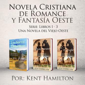 [Spanish] - Novela Cristiana de Romance y Fantasía Oeste Serie