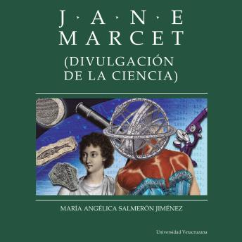 [Spanish] - Jane Marcet - Distintas y distantes - Mujeres en la ciencia, Episodio 10 (Completo)