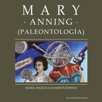 [Spanish] - Mary Anning - Distintas y distantes - Mujeres en la ciencia, Episodio 14 (Completo)
