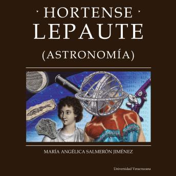 [Spanish] - Hortense Lepaute - Distintas y distantes - Mujeres en la ciencia, Episodio 9 (Completo)