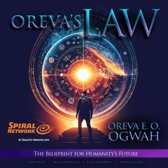 Oreva's Law: The Blueprint for Humanity's Future