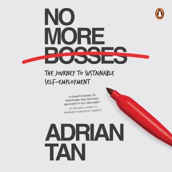 No More Bosses: The Journey to Sustainable Self-Employment