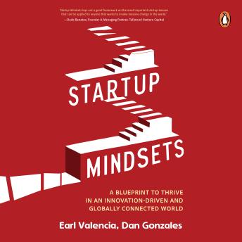 Startup Mindsets: A Blueprint to Thrive in an Innovation-Driven and Globally Connected World