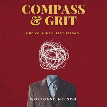 Compass & Grit: Find your way. Stay strong.