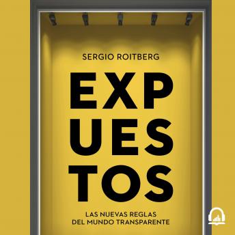 [Spanish] - Expuestos: Las nuevas reglas del mundo transparente