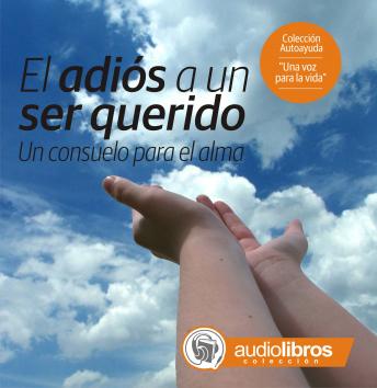 [Spanish] - El Adiós a un ser querido