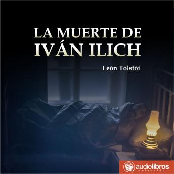 [Spanish] - La muerte de Iván Ilich (completo)