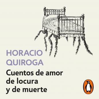 [Spanish] - Cuentos de amor de locura y de muerte
